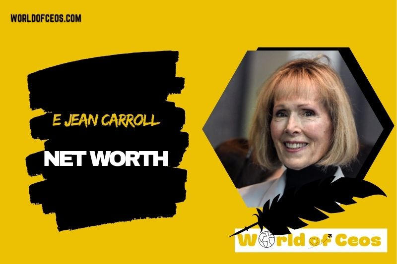 What is the Net Worth Of E Jean Carroll in 2024
