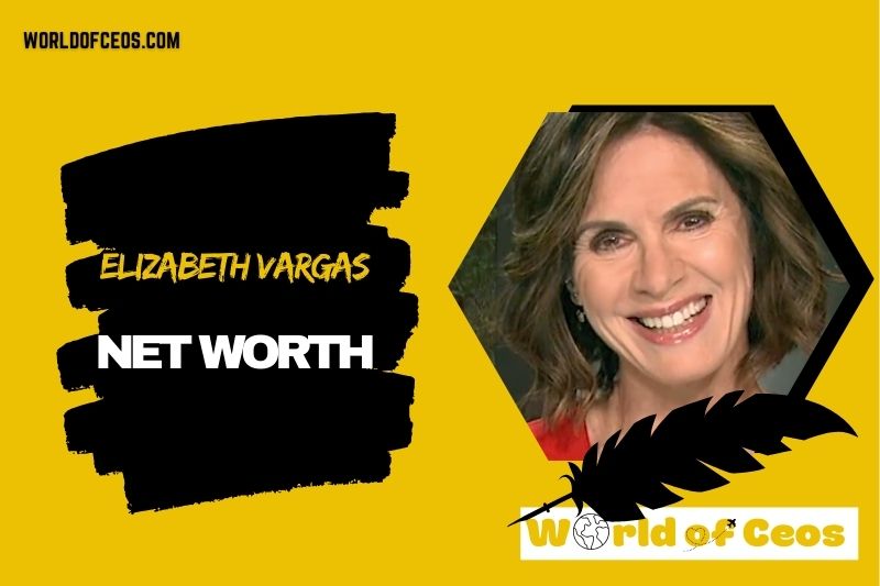What is the Net Worth Of Elizabeth Vargas in 2024