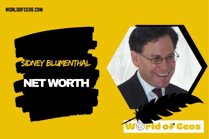 What is the Net Worth Of Sidney Blumenthal in 2024