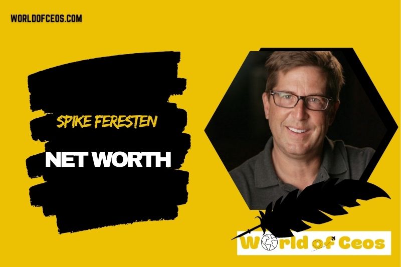 What is the Net Worth Of Spike Feresten in 2024