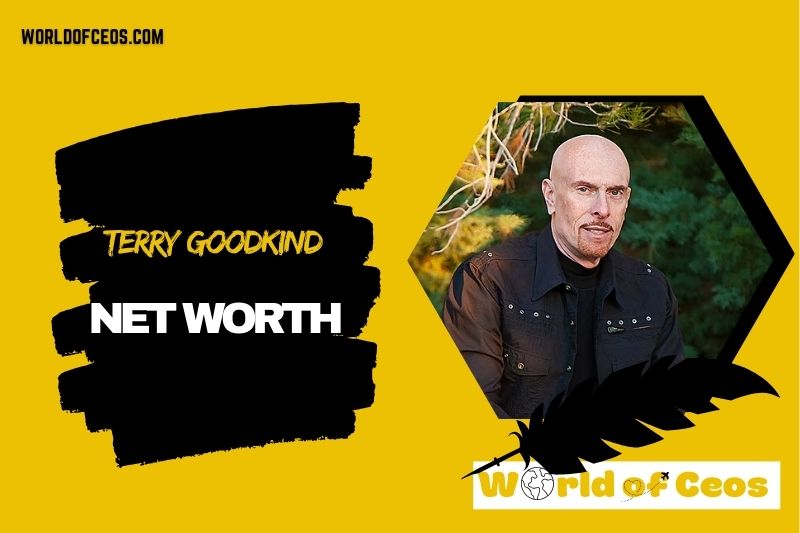 What is the Net Worth Of Terry Goodkind in 2024